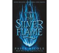 The Silver Flame: 1 (The Argentum Series)