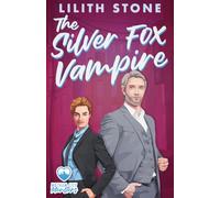 The Silver Fox Vampire: A steamy paranormal monster romance (Motham City Monsters)