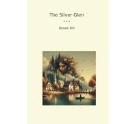 The Silver Glen (Classic Books)