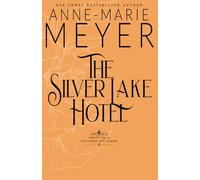 The Silver Lake Hotel: A Sweet, Small Town Southern Romance (Sweet Tea and a Southern Gentleman)