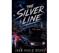 The Silver Line: 1 (Ultra Academy Files)