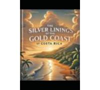 The Silver Lining of the Gold Coast. Costa RIca: DEAD RECONING TOW SURF TOW FOIL TALES