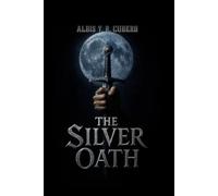 The Silver Oath: The First Sealing: 2 (Patrick Godfrey Chronicles)