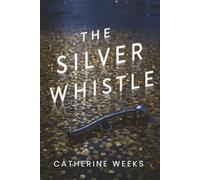 The Silver Whistle