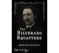 The Silverado Squatters: Classic Edition Republished by North Publishers