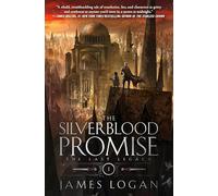 The Silverblood Promise: The Last Legacy, Book 1 (Last Legacy, 1)