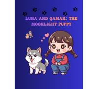The Silvery Companion: A Luna and Qamar Story: kids 4-10