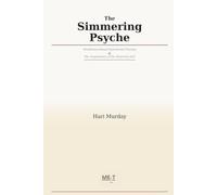 The Simmering Psyche: Mindfulness-Based Experiential Therapy and the Organisation of the Observing Self