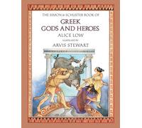 The Simon & Schuster Book of Greek Gods and Heroes