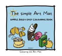 The simple Art Mat: Simple, bold & easy colouring book
