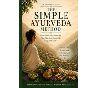 The Simple Ayurveda Method: Natural Skincare for Clear Skin, Acne Control & Long-Term Glow