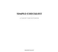 The Simple Checklist - A Task by Task Notebook