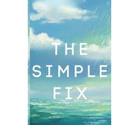 The Simple Fix: A Minimalist 90-Day Guided Gratitude Journal for Teen Girls & High School Students to Track Self-Care, Affirmations, Positive Daily ... Anxiety, Mental Health & Confidence Building