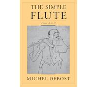 The Simple Flute: From A-Z: From A to Z