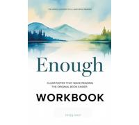 The Simple Lessons You'll Gain While Reading Enough: Clear notes that make reading the original book easier