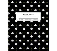 The Simple One Prompt Dream Journal: 110 Pages to Reflect On Your Dreams | Daily Dream Journaling for All Ages