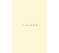 The Simple Path: A gentle reminder of the living