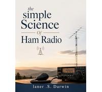 The Simple Science of Ham Radio