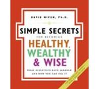 The Simple Secrets For Becoming Healthy Wealthy And Wise (ebook)