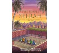 The Simple Serah: The Story of Prophet Muhammad: 2