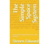 The Simple Space System: A realistic guide to tidying without stress, guilt, or burnout (Decluttering Collection)