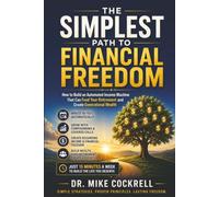 The Simplest Path To Financial Freedom