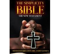 THE SIMPLICITY BIBLE: THE NEW TESTAMENT