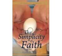 The Simplicity of Faith: Detroit, Michigan, to Watertown, Wisconsin