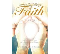 The Simplicity of Faith: Part II: Detroit, Michigan to Crookston, Minnesota