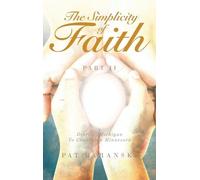 The Simplicity of Faith: Part II: Detroit, Michigan to Crookston, Minnesota