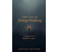 The Sin of Doing Nothing: 3 (7 Deadly Sins in Poetry)