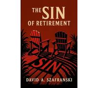 The Sin Of Retirement