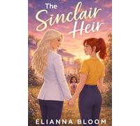 The Sinclair Heir: Sapphic Marriage of Convenience