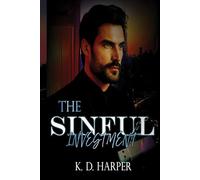 The Sinful Investment: Secret Identity. Enemies to lovers Romance.