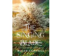 The Singing Blade: Book I of The Queen of Sorrows Trilogy: 1