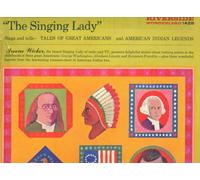 "The Singing Lady" Sings and Tells - Tales of Great Americans and American Indian Legends