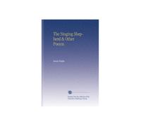 The Singing Shepherd & Other Poems.