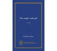 The single-code girl: a novel