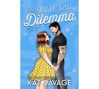 The Single Dad Dilemma: An Age Gap Single Dad x Nanny Rom Com: 1 (Family of Misfits)
