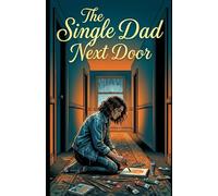 The Single Dad Next Door