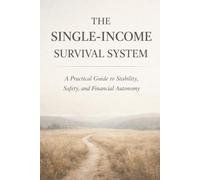 The Single-Income Survival System