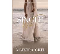 The Single Wife: Sacred Season to Find Your Purpose in the Pause