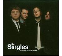 the singles - better than before