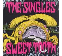 The Singles - Sweet Tooth