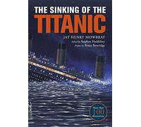 The Sinking of the Titanic: Eyewitness Accounts from Survivors