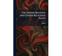 The Sinner Beloved and Other Religious Plays