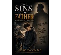 The Sins of My Father: Prosecution of a Small Town