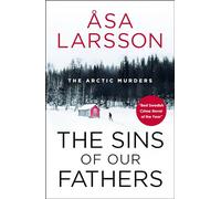 The Sins of our Fathers: SHORTLISTED for the CWA Crime Fiction in Translation Dagger (The Arctic Murders)