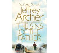 The Sins of the Father (The Clifton Chronicles) | Jeffrey Archer