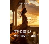 The Sins We Never Said